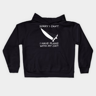Sorry, I Have Plans With My Cat - Sailing Kids Hoodie